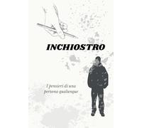 INCHIOSTRO: I pensieri di una persona qualunque