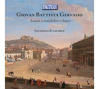 Inchordis Ensemble - Giovan Battista Gervasio: Sonate a mandolino e basso