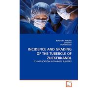 INCIDENCE AND GRADING OF THE TUBERCLE OF ZUCKERKANDL: ITS IMPLICATION IN THYROID SURGERY