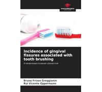 Incidence of gingival fissures associated with tooth brushing: A randomised crossover clinical trial