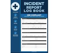 Incident & Near Miss Report Log Book: Workplace Accident Report Register for Health & Safety Compliance | Incident, Injury and Hazard Reporting Form ... Sites, Factories and Businesses | A4 Format