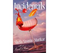 Incidentals : A Novel