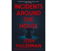 Incidents Around the House by Josh Malerman (Paperback Book)
