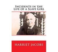 Incidents in the Life of a Slave Girl