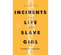 Incidents in the Life of a Slave Girl (Modern Library Torchbearers)