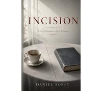 Incision: A Fever Novella in Five Wounds (The Wound Archive)
