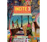 Incite 3, The Art of Storytelling: The Best of Mixed Media