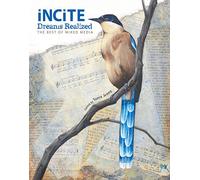 Incite, Dreams Realized: The Best of Mixed Media (Incite: The Best of Mixed Media)