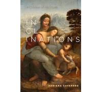Inclinations: A Critique of Rectitude (Square One: First-Order Questions in the Humanities)