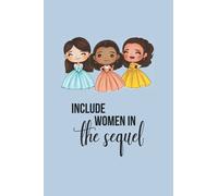 Include Women in the Sequel Journal: Hamilton Notebook Journal Diary The Schuyler Sisters Broadway Musical Theatre Kid Dotted Pages Girls