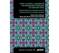 Incluir y motivar a estudiantes con discapacidad intelectual en educación física: Conceptualización y propuestas prácticas desde la teoría de la autodeterminación (Escuela inclusiva)