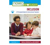 Inclusion: A Principled Guide for Early Career Teachers