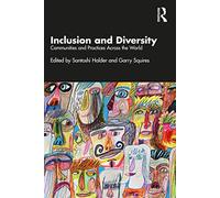 Inclusion and Diversity : Communities and Practices Across the World