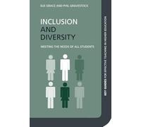 Inclusion and Diversity: Meeting the Needs of All Students (Key Guides for Effective Teaching in Higher Education)