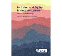 Inclusion and Equity in Outdoor Leisure : Whose Body Belongs?