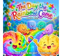 Inclusion Book for Kids About Different Minds: A Neurodiversity-Affirming Story for Children Who Feel Different, Want to Belong, and Discover How ... SEL Books for Kids - The Brainy Buds Series)