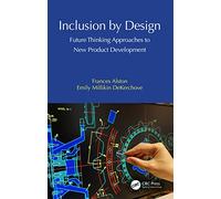 Inclusion by Design: Future Thinking Approaches to New Product Development