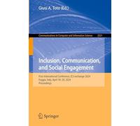 Inclusion, Communication, and Social Engagement: First International Conference, ICS exchange 2024, Foggia, Italy, April 18-20, 2024, Proceedings ... in Computer and Information Science, 2521)