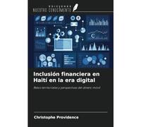Inclusión financiera en Haití en la era digital: Retos territoriales y perspectivas del dinero móvil