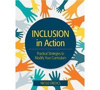 Inclusion in Action: Practical Strategies to Modify Your Curriculum