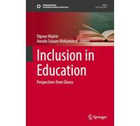 Inclusion in Education: Perspectives from Ghana (Sustainable Development Goals Series)
