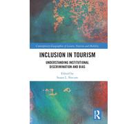 Inclusion in Tourism : Understanding Institutional Discrimination and Bias