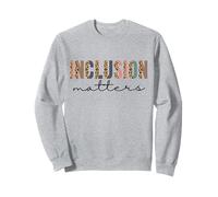 Inclusion Matters Be Kind Neurodiversity Special Education Sweatshirt