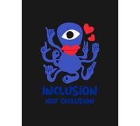 Inclusion Not Exclusion Anti Discrimination, Disability Rights Notebook: Collection Journal Subject 100 Lined pages 8.5x11 College Ruled Paper