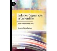 Inclusion Organisation in Universities : How Commitments Work