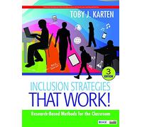 Inclusion Strategies That Work!: Research-based Methods for the Classroom
