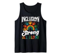Inclusion Strong All Along Diversity Unity Tank Top