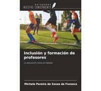 Inclusión y formación de profesores: La educación física en debate