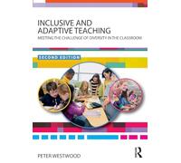Inclusive and Adaptive Teaching by Westwood & Peter