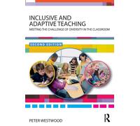 Inclusive and Adaptive Teaching : Meeting the Challenge of Diversity in the Classroom