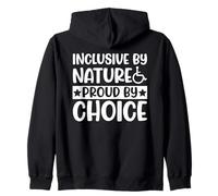 Inclusive by Nature Proud by Choice Disability Awareness Zip Hoodie