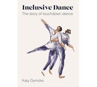 Inclusive Dance: The Story of Touchdown Dance