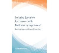 Inclusive Education for Learners with Multisensory Impairment: Best Practices and Research Priorities