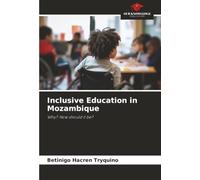 Inclusive Education in Mozambique: Why? How should it be?