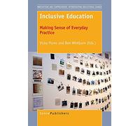 Inclusive Education: Making Sense of Everyday Practice (Innovations and Controversies: Interrogating Educational Change)