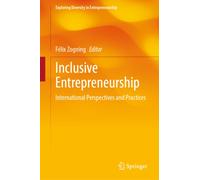 Inclusive Entrepreneurship : International Perspectives and Practices