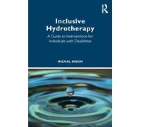 Inclusive Hydrotherapy : A Guide to Interventions for Individuals with Disabilities