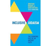 Inclusive Judaism: The Changing Face of an Ancient Faith