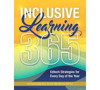 Inclusive Learning 365: Edtech Strategies for Every Day of the Year
