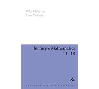 Inclusive Mathematics 11-18 (Special needs in ordinary schools series)