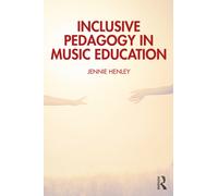 Inclusive Pedagogy in Music Education