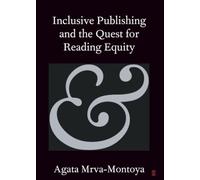 Inclusive Publishing and the Quest for Reading Equity (Elements in Publishing and Book Culture)