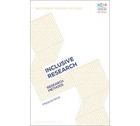 Inclusive Research: Research Methods (Bloomsbury Research Methods)