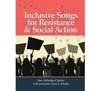 Inclusive Songs for Resistance & Social Action