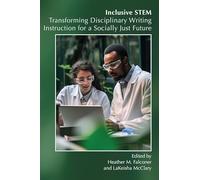 Inclusive Stem: Transforming Disciplinary Writing Instruction for a Socially Just Future