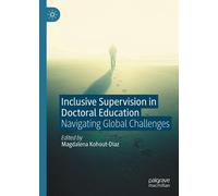 Inclusive Supervision in Doctoral Education: Navigating Global Challenges